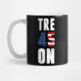 TRE45ON Treason President Distressed Tshirt Mug